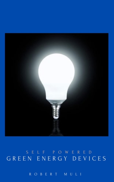 Self Powered Green Energy Devices