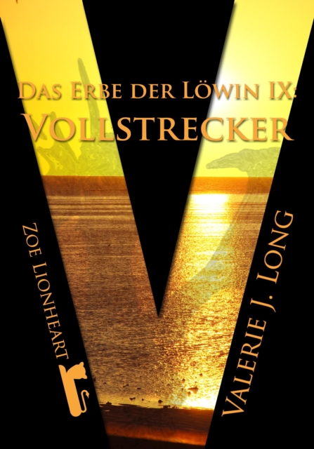 Das Erbe der Lowin IX: Vollstrecker