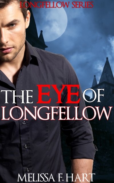 Eye of Longfellow (Longfellow Series, Book 3)