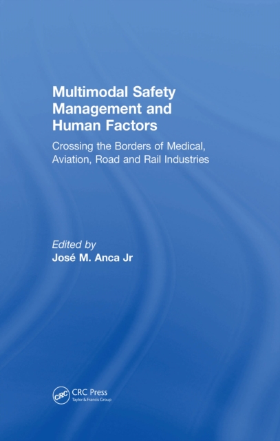 Multimodal Safety Management and Human Factors