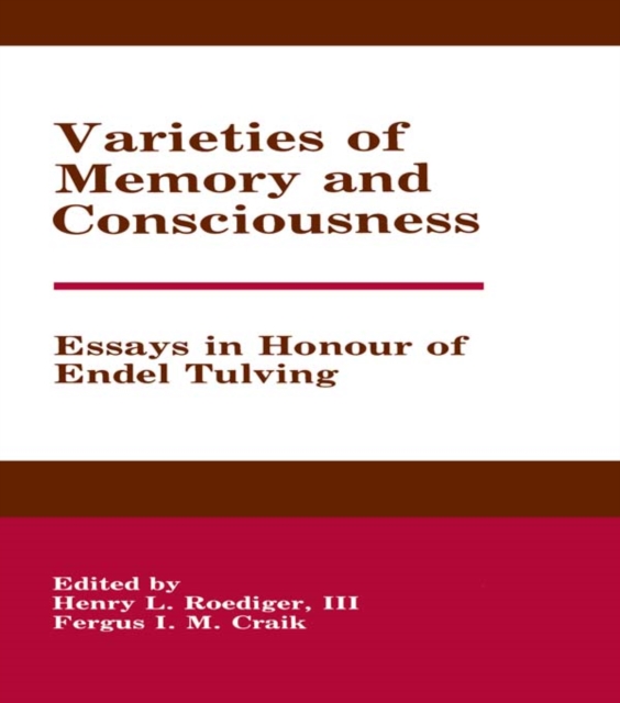 Varieties of Memory and Consciousness