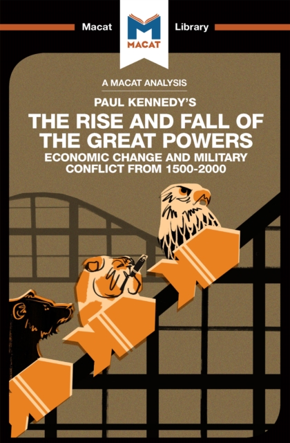 An Analysis of Paul Kennedy's The Rise and Fall of the Great Powers