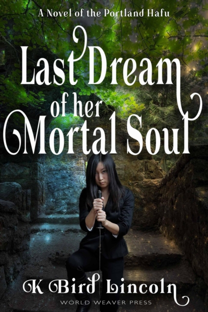 Last Dream of Her Mortal Soul