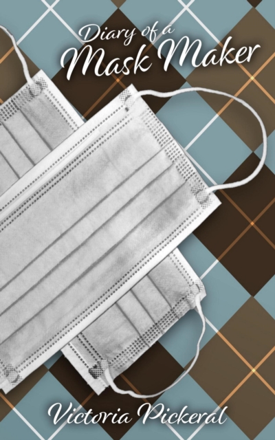 Diary of A Mask Maker