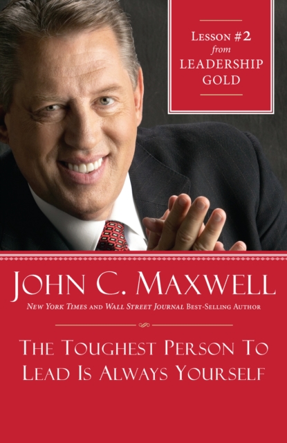 Toughest Person To Lead Is Always Yourself