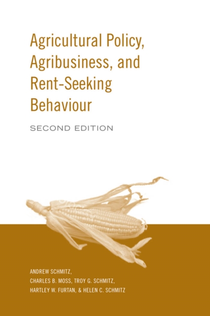 Agricultural Policy, Agribusiness and Rent-Seeking Behaviour