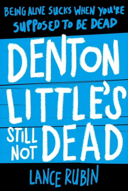 Denton Little's Still Not Dead