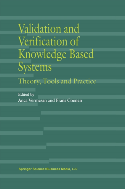 Validation and Verification of Knowledge Based Systems