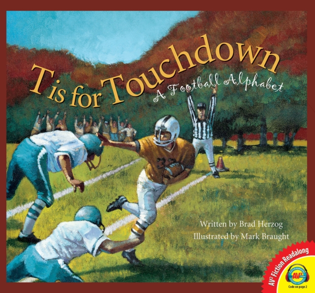 T is for Touchdown: A Football Alphabet