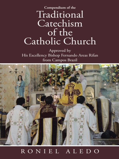 Compendium of the Traditional Catechism of the Catholic Church