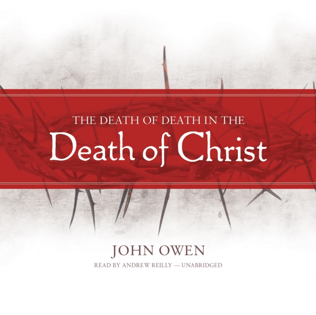 Death of Death in the Death of Christ