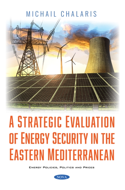 Strategic Evaluation of Energy Security in the Eastern Mediterranean