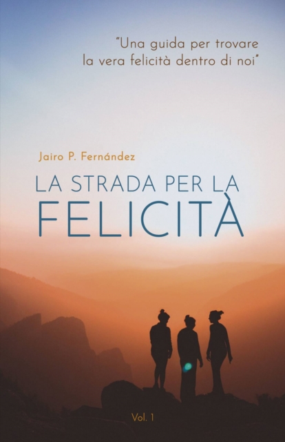 La strada per la felicità