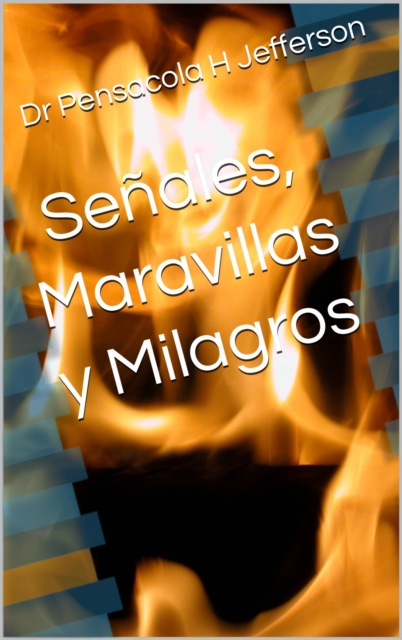 Señales, Maravillas y Milagros
