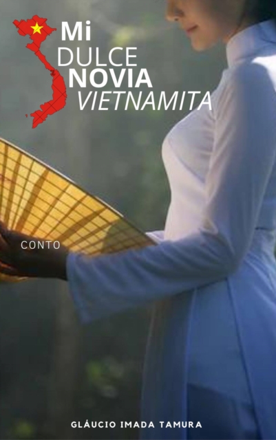 Mi dulce novia Vietnamita