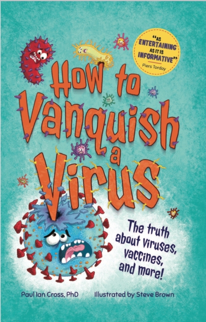 How to Vanquish a Virus