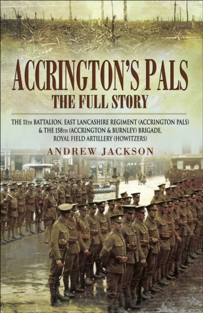 Accrington's Pals: The Full Story