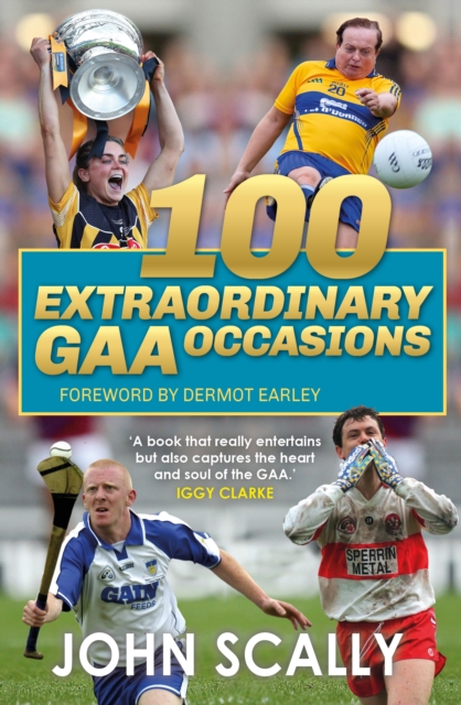 101 Extraordinary GAA Occasions