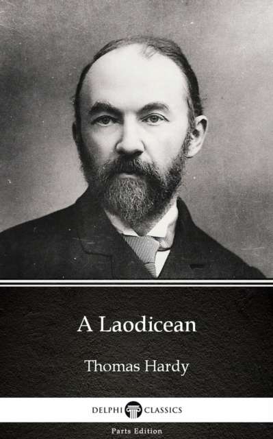 Laodicean by Thomas Hardy (Illustrated)
