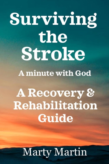 Surviving the Stroke a Minute with God