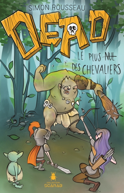 DEAD - Le plus nul des chevaliers