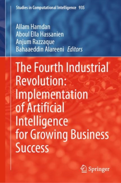 Fourth Industrial Revolution: Implementation of Artificial Intelligence for Growing Business Success