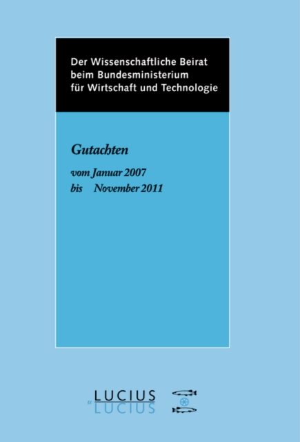 Der Wissenschaftliche Beirat beim Bundesministerium für Wirtschaft - Gutachten