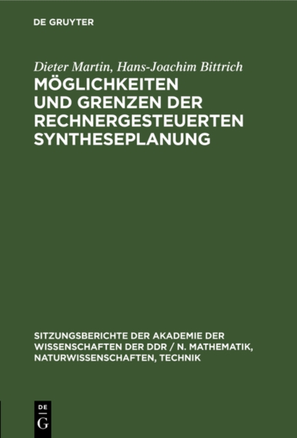 Moglichkeiten und Grenzen der rechnergesteuerten Syntheseplanung