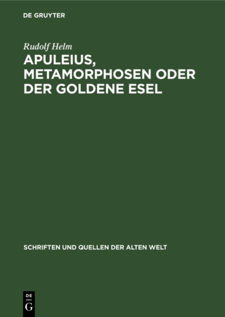 Apuleius, Metamorphosen oder der Goldene Esel