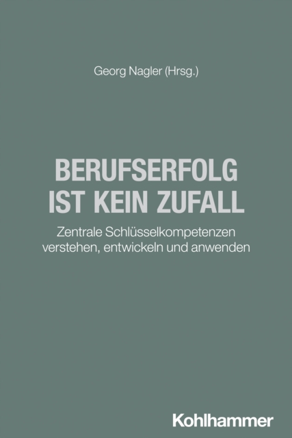 Berufserfolg ist kein Zufall