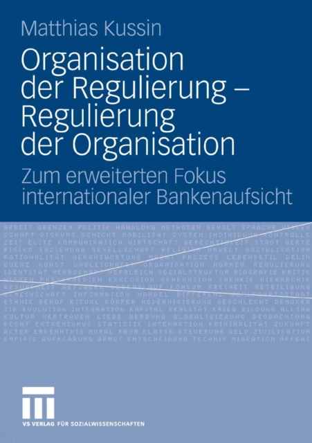 Organisation der Regulierung - Regulierung der Organisation