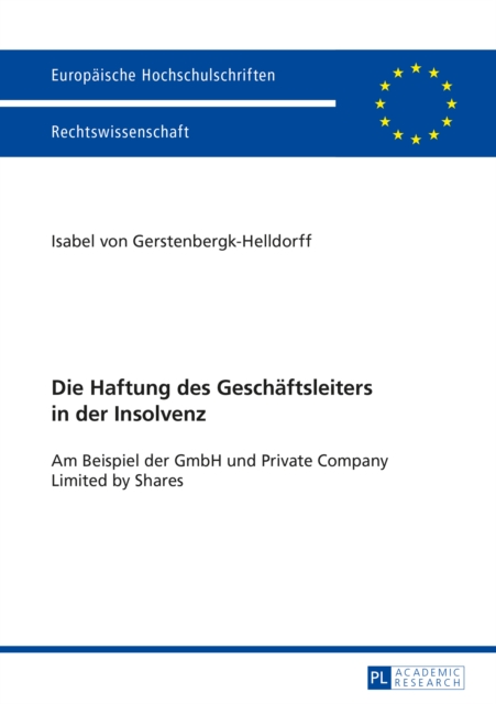 Die Haftung des Geschaeftsleiters in der Insolvenz