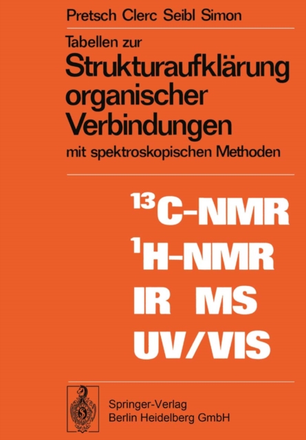 Tabellen zur Strukturaufklärung organischer Verbindungen mit spektroskopischen Methoden
