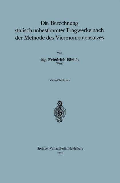 Die Berechnung statisch unbestimmter Tragwerke nach der Methode des Viermomentensatzes