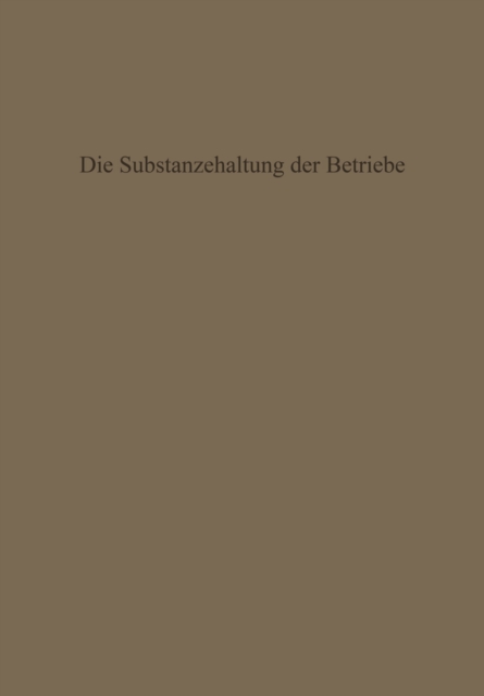 Die Substanzerhaltung der Betriebe
