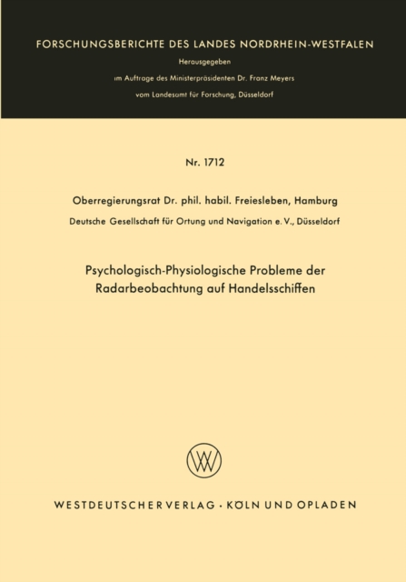 Psychologisch-Physiologische Probleme der Radarbeobachtung auf Handelsschiffen