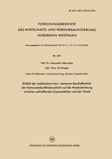 Einfluß der molekularen bzw. atomaren Beschaffenheit der Festwandoberflächenschicht auf die Wechselwirkung zwischen auftreffenden Gasmolekülen und der Wand
