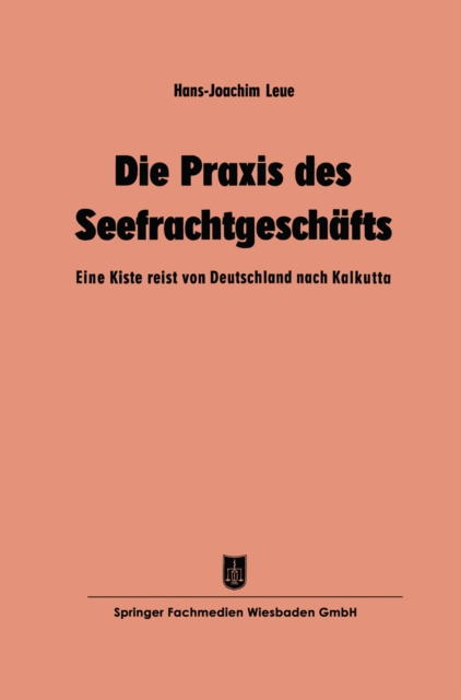 Die Praxis des Seefrachtgeschäfts