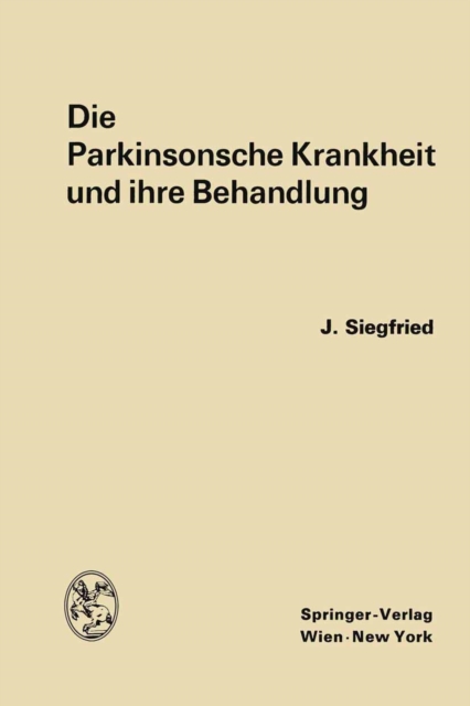 Die Parkinsonsche Krankheit und ihre Behandlung