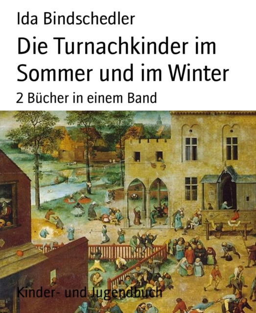 Die Turnachkinder im Sommer und im Winter