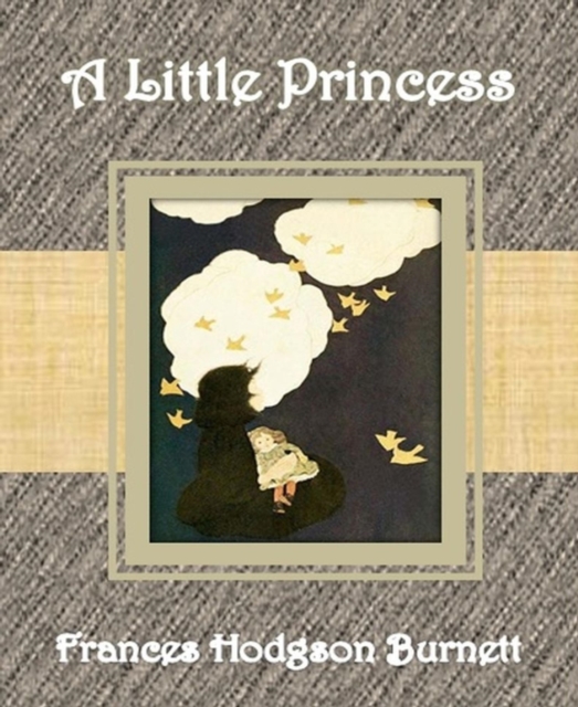 Little Princess By Frances Hodgson Burnett