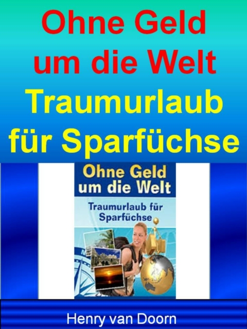 Ohne Geld um die Welt