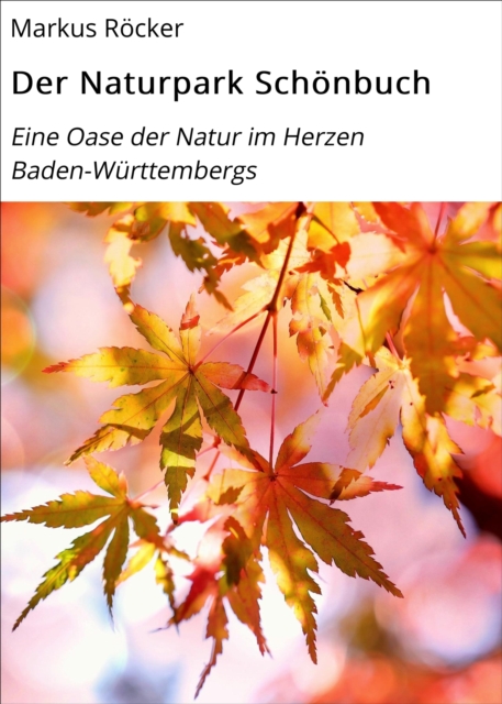 Der Naturpark Schonbuch
