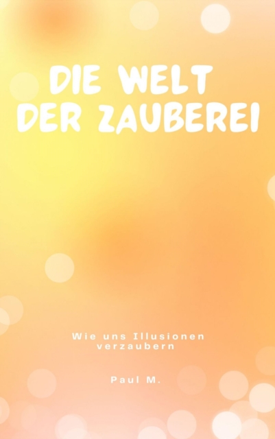 Die Welt der Zauberei