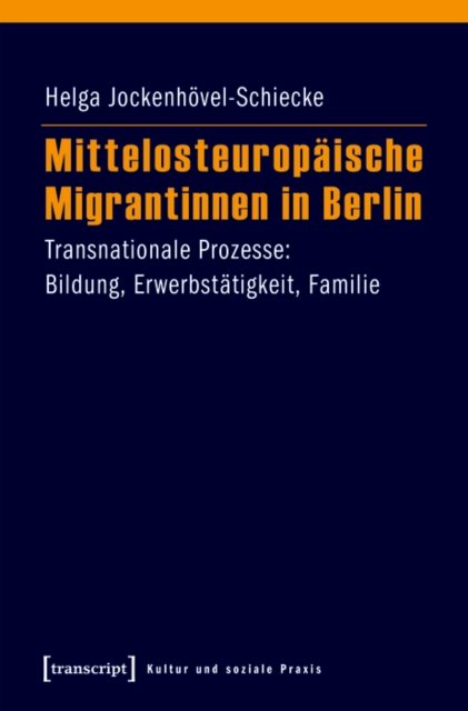 Mittelosteuropäische Migrantinnen in Berlin