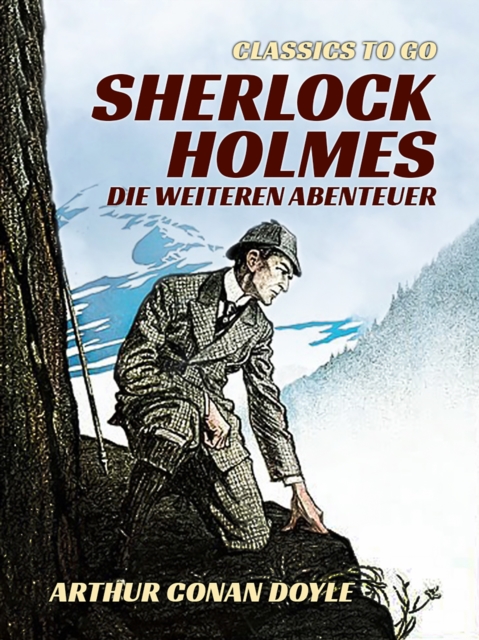 Sherlock Holmes   Die weiteren Abenteuer