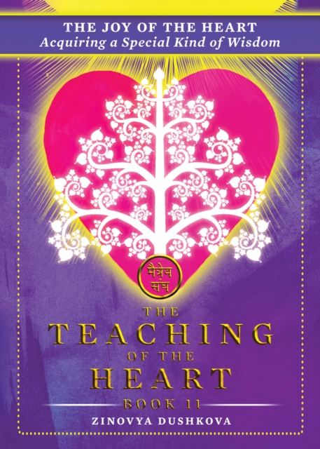 Joy of the Heart: Acquiring a Special Kind of Wisdom