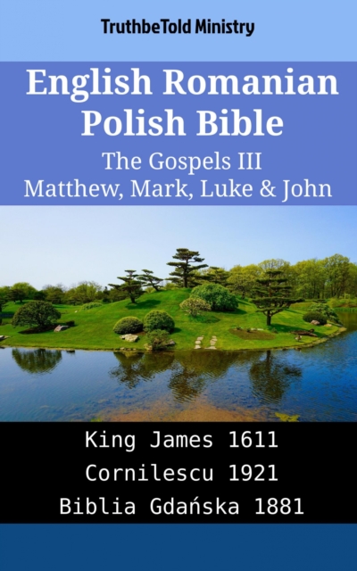 English Romanian Polish Bible - The Gospels III - Matthew, Mark, Luke & John