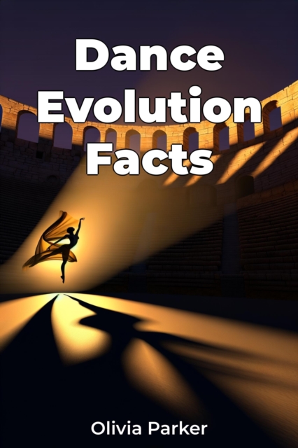 Dance Evolution Facts