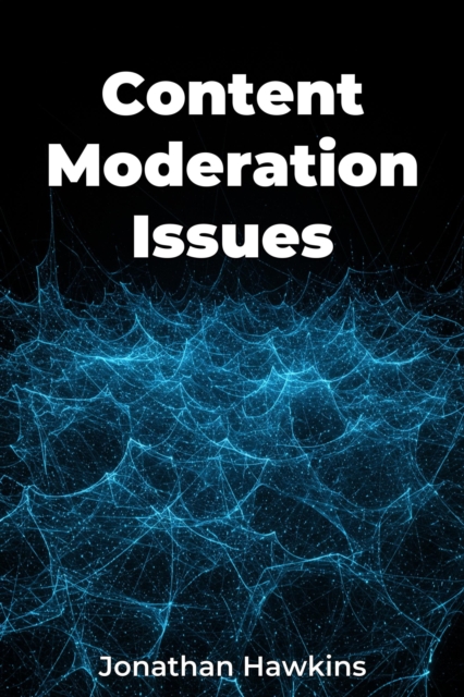 Content Moderation Issues